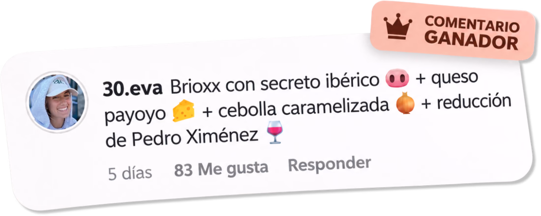 Comentario ganador de Eva, @30.eva, proponiendo secreto ibérico, queso payoyo, cebolla caramelizada y reducción de Pedro Ximénez